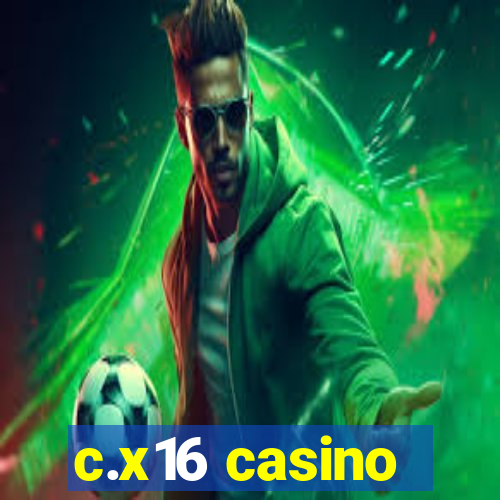 c.x16 casino